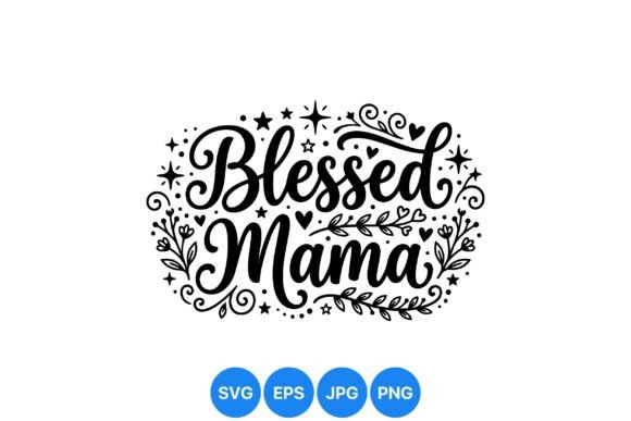 Blessed Mama Decorative SVG: A Designer's Guide to This Charming Font