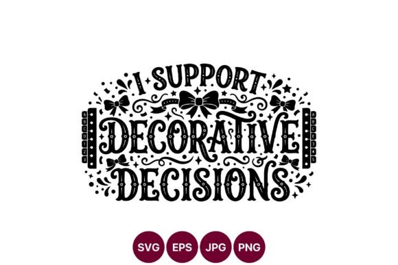 Support Decorative Decisions SVG: Vintage Charm for Modern Projects